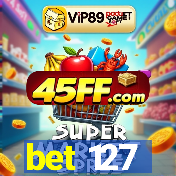 bet 127